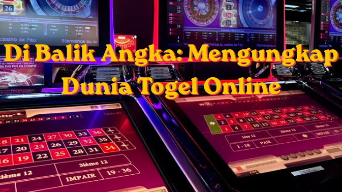 Di Balik Angka: Mengungkap Dunia Togel Online